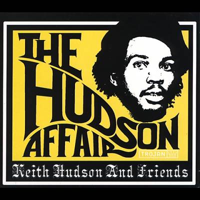 The Hudson Affair: Keith Hudson and Friends