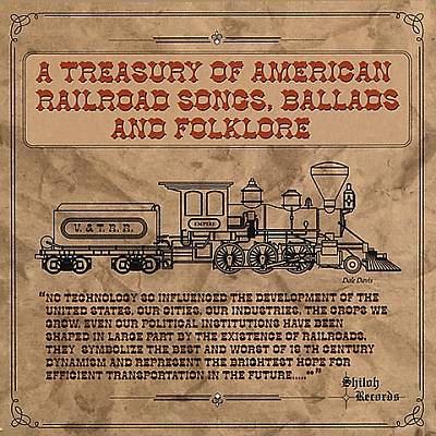 Treasury of American Railroad Songs, Vol. 1