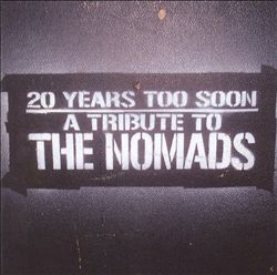 last ned album Various - 20 Years Too Soon A Tribute To The Nomads