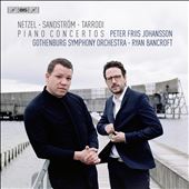 Netzel, Sandström, Tarrodi: Piano Concertos