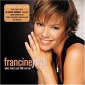 Dann kamst du - Francine Jordi | Album | AllMusic