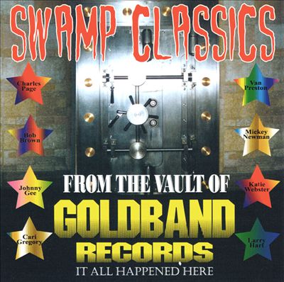 Swamp Classics from the Vault of Goldband Records