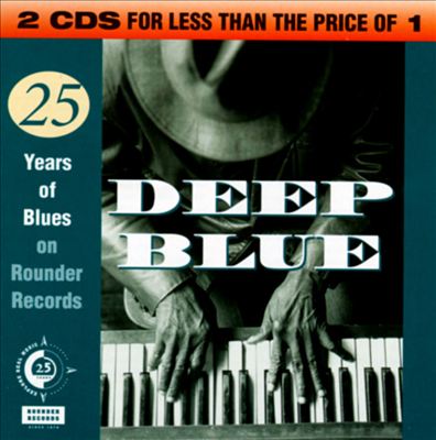 Deep Blue: 25 Years of Blues on Rounder Records