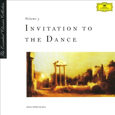 The Essential Classics Collection, Vol. 3: Invitation to the Dance