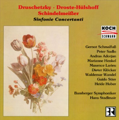 Georg Druschetzky, Maximilian Droste-Hülshoff, Ludwig Schindelmeißer: Sinfonie Concertanti