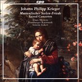 Johann Philipp Krieger: Musicalischer Seelen-Friede; Sacred Concertos