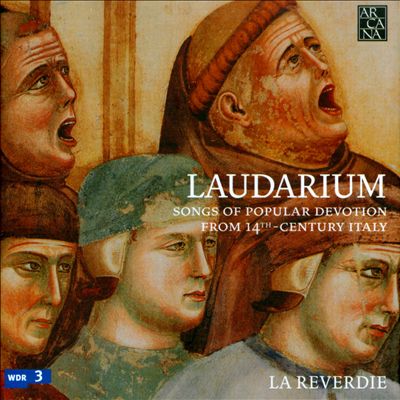 Laudarium: Songs of Popular Devotion from 14th Century Italy
