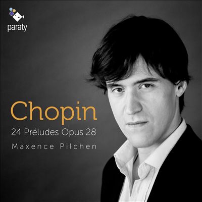 Chopin: 24 Préludes Opus 28