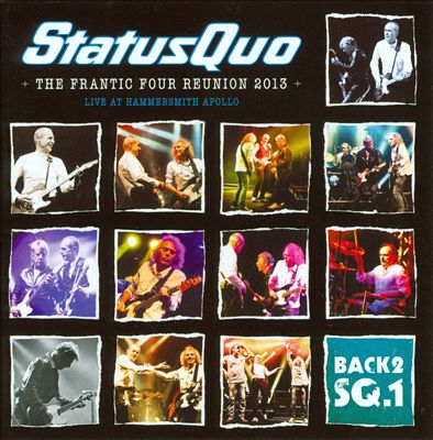 Back2Sq1: The Frantic Four Reunion 2013 - Live At Hammersmith