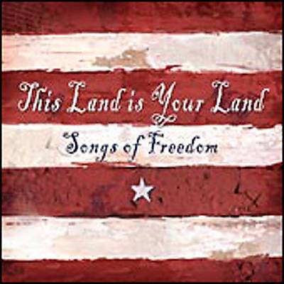 This Land Is Your Land: Songs of Freedom