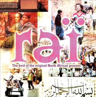 Rai: The Best of Original North African Grooves