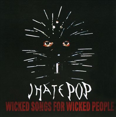 Wicked Songs For Wicked People