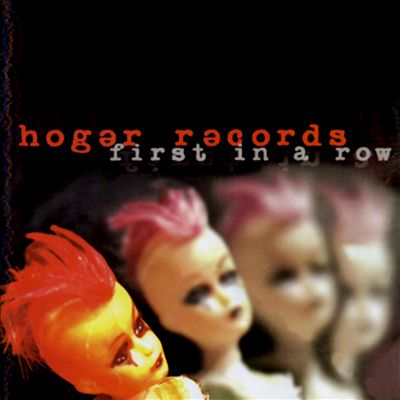 Hoger Records: First in a Row