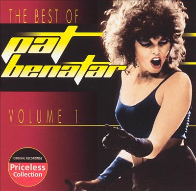 The Best of Pat Benatar, Vol. 1
