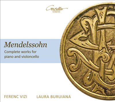 Mendelssohn: Complete Works for Piano and Violoncello