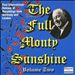 The Full Monty Sunshine, Vol. 2
