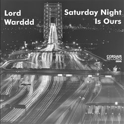 télécharger l'album Lord Warddd - Saturday Night Is Ours