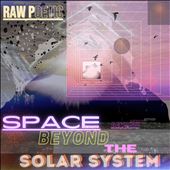 Space Beyond the Solar&#8230;