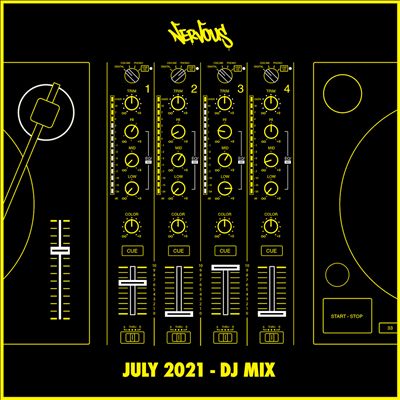 Nervous July 2021 [DJ Mix]