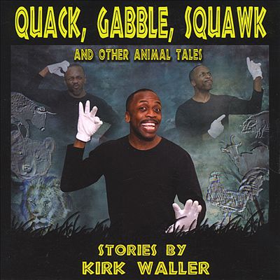 Quack, Gabble, Squawk and Other Animal Tales