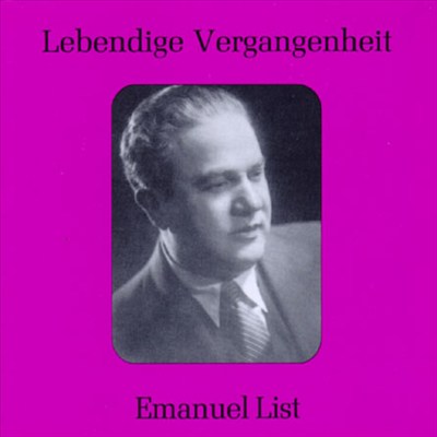 Lebendige Vergangenheit: Emanuel List