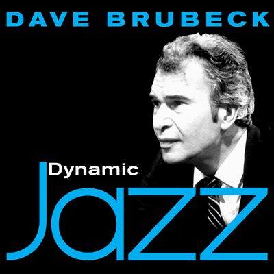 Dynamic Jazz: Dave Brubeck