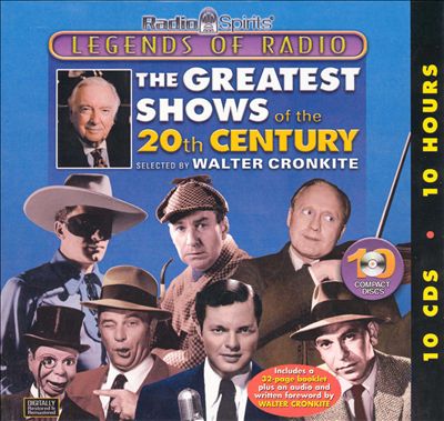 Greatest Shows of the 20th Century Selected by Walter Cronkite