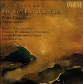 Rautavaara: On the Last Frontier