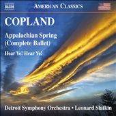 Copland: Appalachian Spring; Hear Ye! Hear Ye!