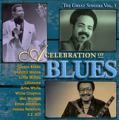 A Celebration of Blues: Great Singers, Vol. 3