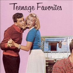 last ned album Various - Teenage Favorites