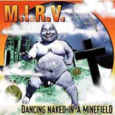 Dancing Naked in a Minefield