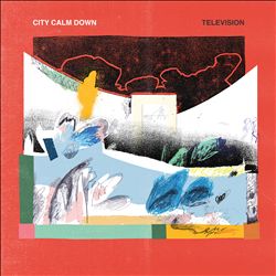 baixar álbum City Calm Down - Television