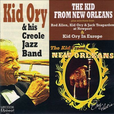 The Kid from New Orleans: Ory That Is