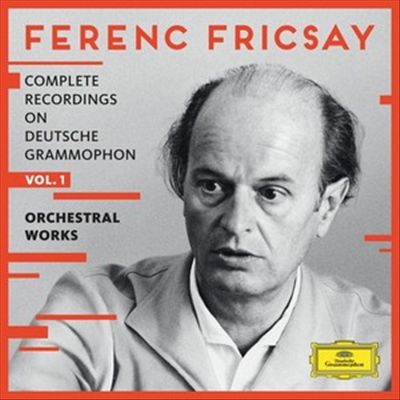 Ferenc Fricsay: Complete Recordings on Deutsche Grammophon, Vol. 1 - Orchestral Works