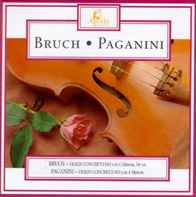 Bruch: Violin Concerto No. 1; Paganini: Violin Concerto No. 5