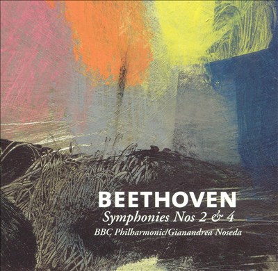 Beethoven: Symphonies Nos. 2 & 4