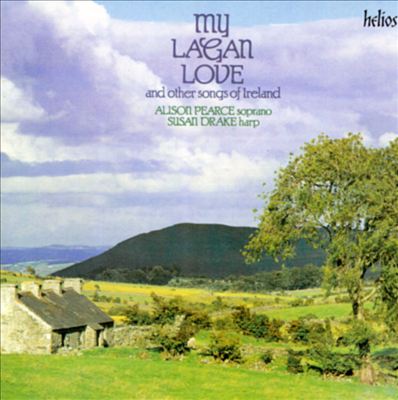 My Lagan Love and Other Songs of Ireland
