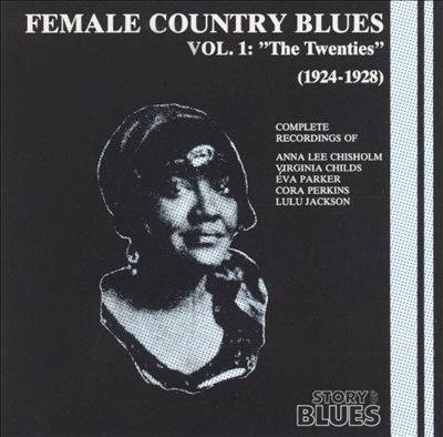 Female Country Blues, Vol. 1: "The Twenties" (1924 to 1928)