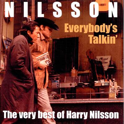 Everybody's Talkin': The Very Best of Harry Nilsson [Camden]