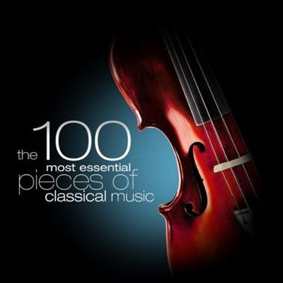 100 Most Essential Pieces of Classical Music