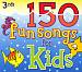 150 Fun Songs for Kids