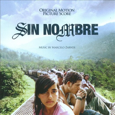 Sin Nombre, film score