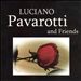 Luciano Pavarotti and Friends
