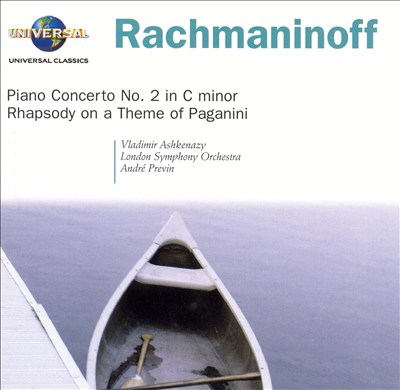 Rachmaninoff: Piano Concerto No. 2 in C minor; Rhapsody on a Theme of Paganini