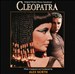 Cleopatra [Original Motion Picture Soundtrack]