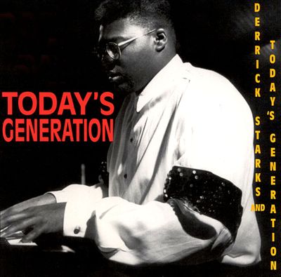 Derrick Starks and Today's Generation