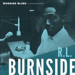 ladda ner album RL Burnside - Worried Blues