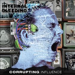 baixar álbum Internal Bleeding - Corrupting Influence