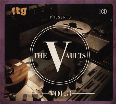FTG Presents the Vaults, Vol. 3